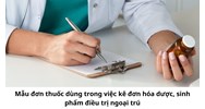 Mẫu đơn thuốc dùng trong việc kê đơn hóa dược, sinh phẩm điều trị ngoại trú
