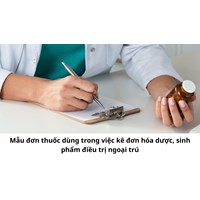 Mẫu đơn thuốc dùng trong việc kê đơn hóa dược, sinh phẩm điều trị ngoại trú