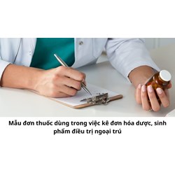 Mẫu đơn thuốc dùng trong việc kê đơn hóa dược, sinh phẩm điều trị ngoại trú