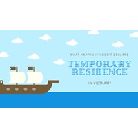 What Happens If I Don't Declare Temporary Residence in Vietnam?