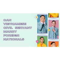 Can Vietnamese Civil Servants Marry Foreign Nationals?