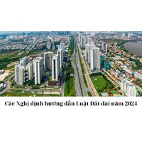 Đã có các nghị định nào hướng dẫn Luật Đất đai năm 2024?