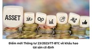 Điểm mới Thông tư 23/2023/TT-BTC về khấu hao tài sản cố định