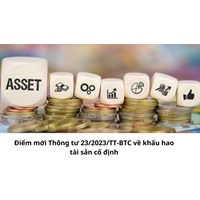 Điểm mới Thông tư 23/2023/TT-BTC về khấu hao tài sản cố định
