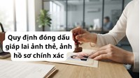 Quy định đóng dấu giáp lai ảnh thẻ, ảnh hồ sơ chính xác