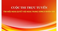 Đáp án Cuộc thi trực tuyến tìm hiểu Nghị quyết Hội nghị Trung ương 8 khóa XIII