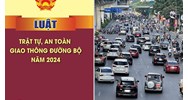 Điểm mới của Luật Trật tự an toàn giao thông đường bộ năm 2024