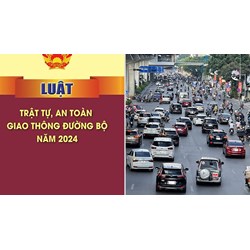 Điểm mới của Luật Trật tự an toàn giao thông đường bộ năm 2024