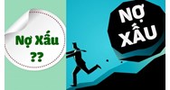 Nợ xấu là gì? Nợ xấu ảnh hưởng như thế nào?