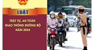 Hiệu lực áp dụng của Luật Trật tự an toàn giao thông đường bộ 2024