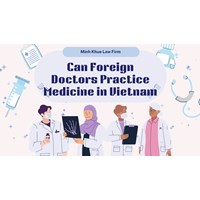 Can Foreign Doctors Practice Medicine in Vietnam?