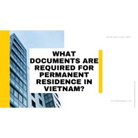 What Documents Are Required for Permanent Residence in Vietnam?