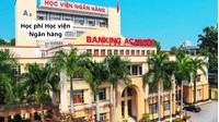 Học phí Học viện Ngân hàng năm học 2026 - 2027 mới nhất