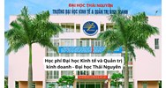 Học phí Đại học Kinh tế và Quản trị kinh doanh - Đại học Thái Nguyên hiện nay