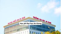 Học phí Đại học An Giang năm học 2026 - 2027 là bao nhiêu?