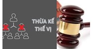 Thừa kế thế vị được áp dụng trong trường hợp nào?