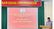 Lễ chuyển đảng chính thức cho đảng viên dự bị