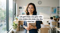 Lời giới thiệu của giáo viên chủ nhiệm khi nhận lớp đầu năm học