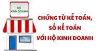 Hướng dẫn làm sổ sách kế toán cho hộ kinh doanh