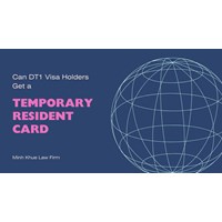 Can DT1 Visa Holders Get a Temporary Residence Card?