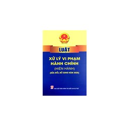 Văn bản hợp nhất Luật Xử lý vi phạm hành chính mới nhất