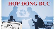 Hợp đồng BCC là gì? Nội dung hợp đồng BCC theo luật đầu tư