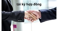 Quy định về việc tái ký hợp đồng lao động hết hạn mới nhất 2024