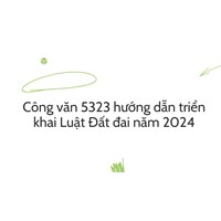 Công văn 5323 hướng dẫn triển khai Luật Đất đai năm 2024