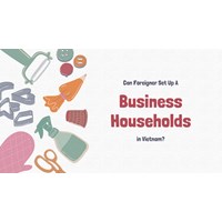 Can Foreigners Set Up a Business Household in Vietnam?