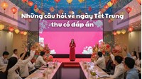 Những câu hỏi về ngày Tết Trung thu có đáp án