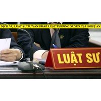 Dịch vụ Luật sư tư vấn pháp luật thường xuyên tại Nghệ An