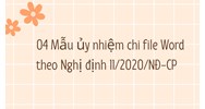 04 Mẫu ủy nhiệm chi file Word theo Nghị định 11/2020/NĐ-CP