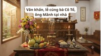 Văn khấn, lễ cúng bà Cô Tổ, ông Mãnh tại nhà