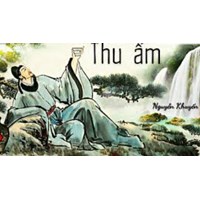 Đọc hiểu bài thơ Thu ẩm của Nguyễn Khuyến - Ngữ văn lớp 11