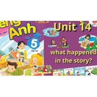 Unit 14 What happened in the story? (Giải SBT tiếng Anh lớp 5)