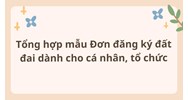 Tổng hợp mẫu Đơn đăng ký đất đai dành cho cá nhân, tổ chức