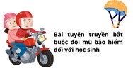 Bài tuyên truyền bắt buộc đội mũ bảo hiểm đối với học sinh