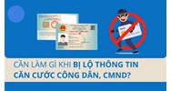 Lộ số căn cước công dân bị kẻ xấu lợi dụng để lừa đảo nên làm gì?