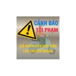 Cảnh giác thủ đoạn giả danh bưu điện lừa đảo chiếm đoạt tài sản