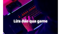 Bị lừa đảo qua game có khởi kiện đòi tiền được không?