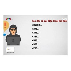 Chặn ngay 9 số điện thoại này để tránh bị lừa đảo mất tiền oan