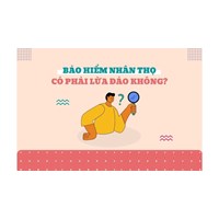 Bảo hiểm nhân thọ có phải là lừa đảo không? Cạm bẫy cần biết