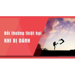 Cần bồi thường những gì khi đánh người gây thương tích?