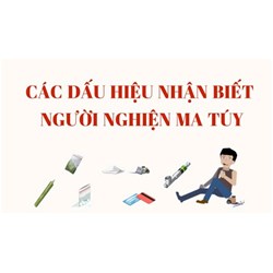 Công an hướng dẫn cách nhận biết người nghiện ma túy