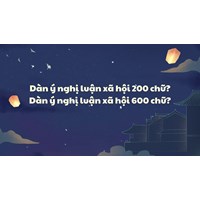 Dàn ý nghị luận xã hội 200 chữ? Dàn ý nghị luận xã hội 600 chữ?
