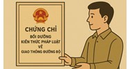 Chứng chỉ bồi dưỡng kiến thức pháp luật về giao thông đường bộ