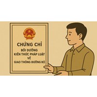 Chứng chỉ bồi dưỡng kiến thức pháp luật về giao thông đường bộ