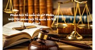 Phản bội Tổ quốc là gì? Phân biệt Tội phản bội Tổ quốc và Tội gián điệp
