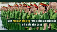 Trường hợp nào không được hưởng chế độ phụ cấp công vụ trong Công an nhân dân