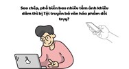 Sao chép, phổ biến bao nhiêu tấm ảnh khiêu dâm thì bị Tội truyền bá văn hóa phẩm đồi trụy?